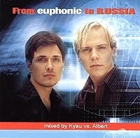 From Euphonic To Russia Mixed By Kyau vs Albert артикул 8189b.