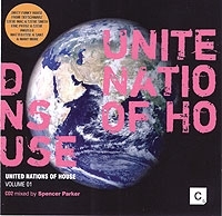 United Nations Of House Volume 01 CD2 Mixed By Spencer Parker артикул 8202b.