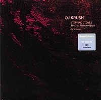 DJ Krush Stepping Stones The Self-Remixed Best Lyricism артикул 8249b.