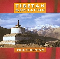 Phil Thornton Tibetan Meditation артикул 8304b.