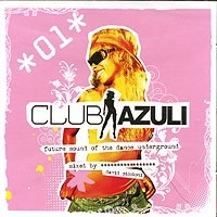 Club Azuli Future Sound Of The Dance Underground Mixed By David Piccioni CD 1 артикул 8314b.