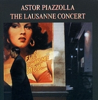 Astor Piazzolla The Lausanne Concert артикул 8420b.